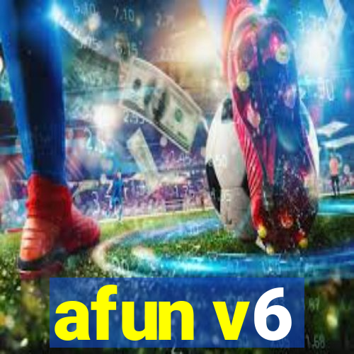 afun v6